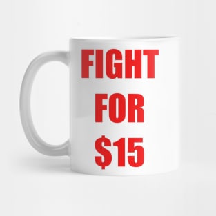 FIGHT FOR 15 FAIR PAY EQUALITY STICKER Mug